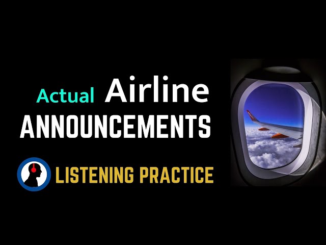 Actual Airline Announcements:: Flight Attendant Announcement:: listening practice