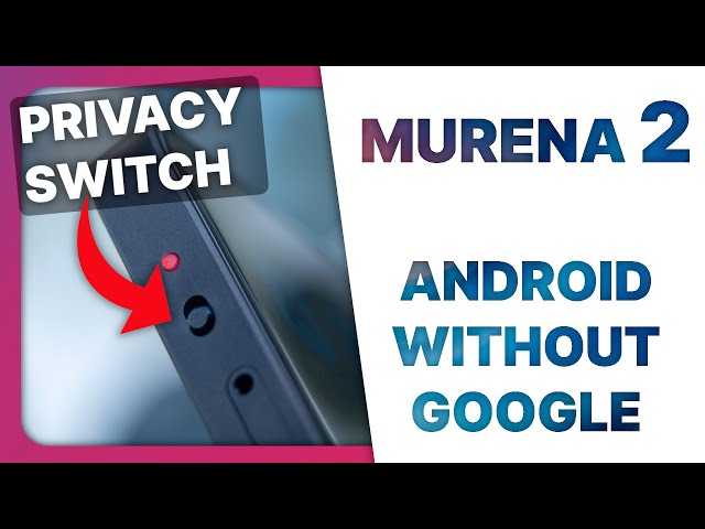 NEW DE-GOOGLED smartphone: MURENA 2 first impressions
