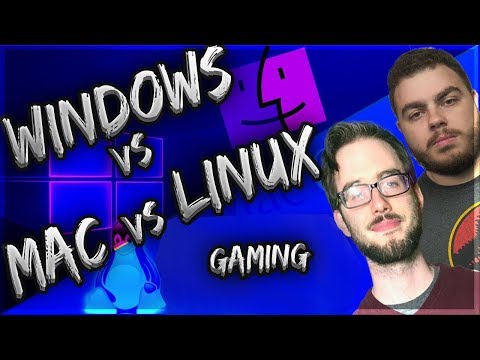 Windows vs Mac vs Linux: Gaming