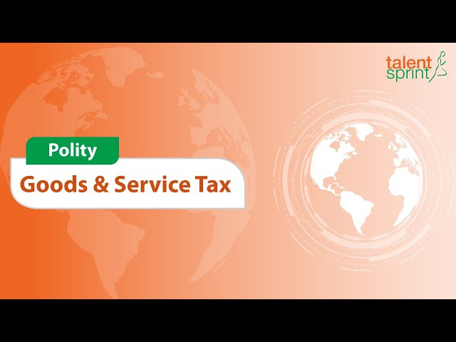 What is Goods and Services Tax ? | Economy | General Awareness | TalentSprint Aptitude Prep