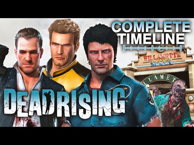 Dead Rising: The Complete Timeline - What You Need to Know! (UPDATED)
