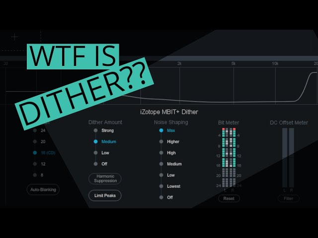 WTF is Dither?