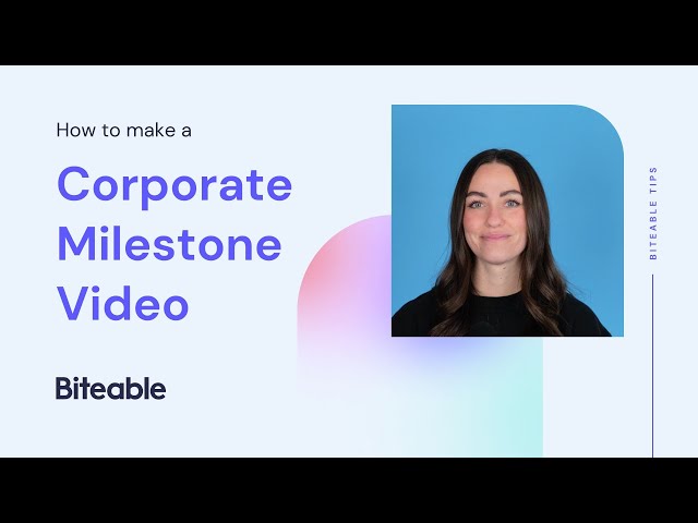 How to make a corporate milestone video