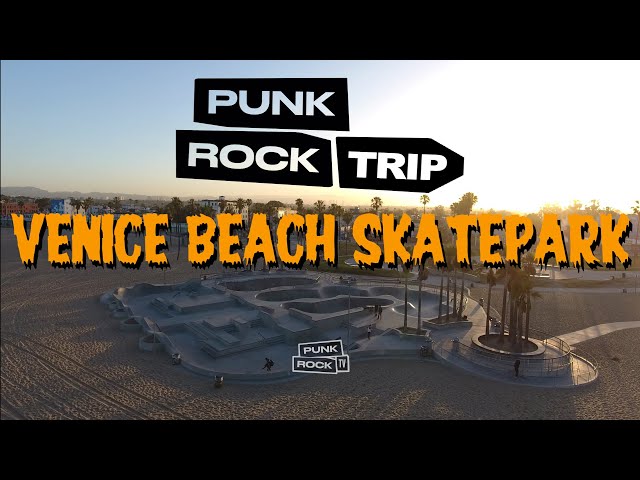 PUNK ROCK TRIP - VENICE BEACH SKATEPARK (Episode 1)