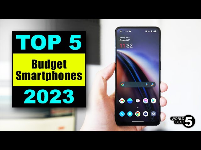 5 Best Budget Smartphones in [2023]