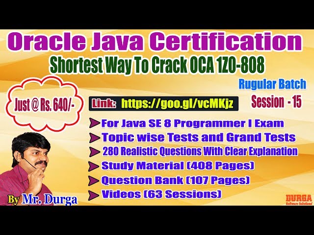 OCJA 1.8 Java SE 8 Programmer - I  (1Z0  -  808) By Durga Sir Demo On 26 - 01 - 2018