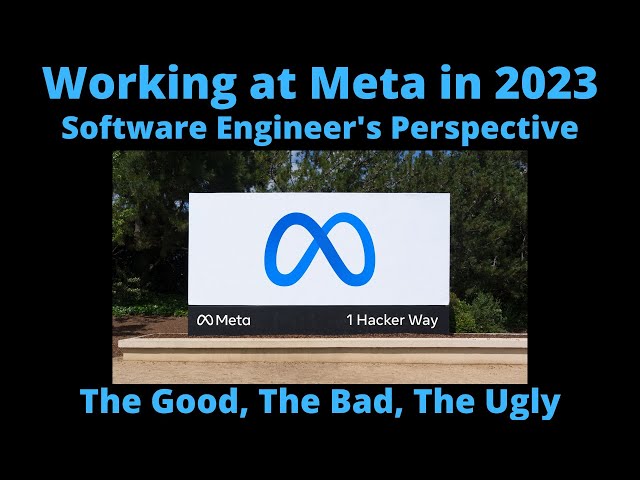 Working at Meta in 2023 | Software Engineer's Perspective | The Good, the Bad, the Ugly!