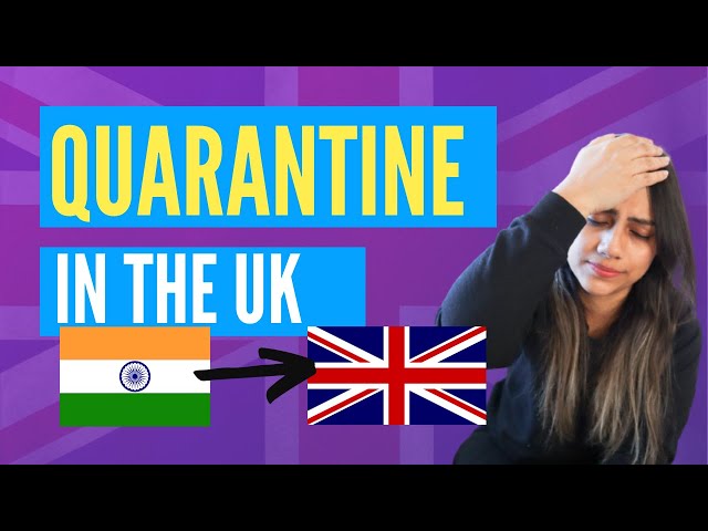 Quarantine in the UK | India to UK