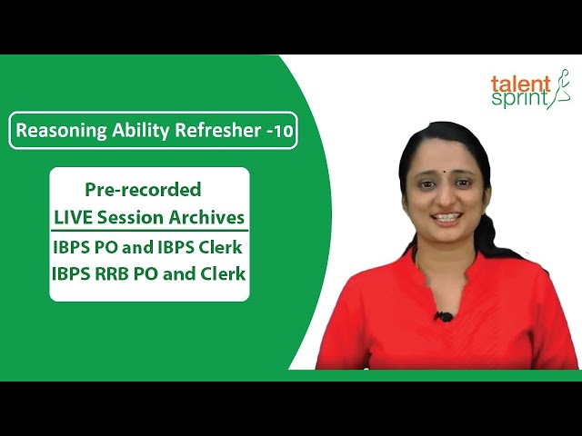 Reasoning Ability Refresher - 10 | IBPS PO Prelims Exam 2018 Pre-Recorded Class | TalentSprint