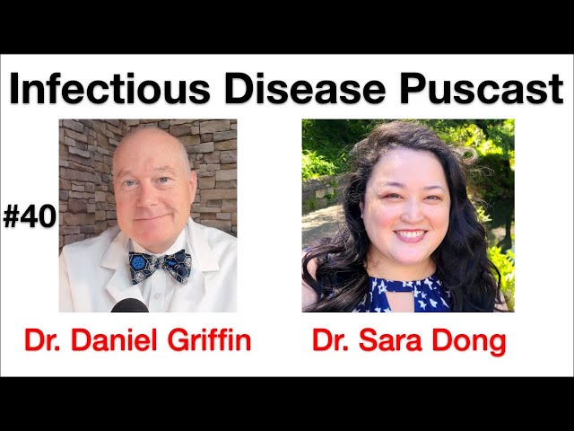 Infectious Disease Puscast #40