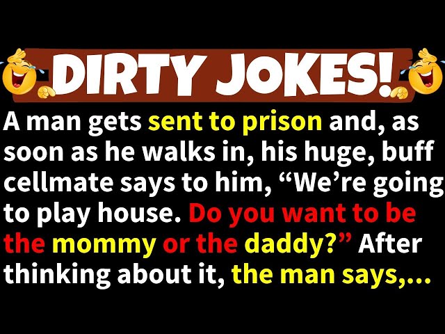 🤣DIRTY JOKES! - A Man Gets Sent to Prison and, as soon as he Walks in, his Cellmate says to him,...