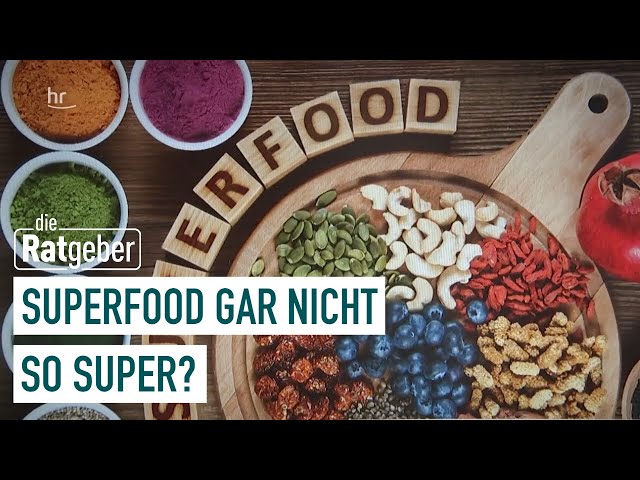 Superfood – gesund oder ungesund? | Die Ratgeber
