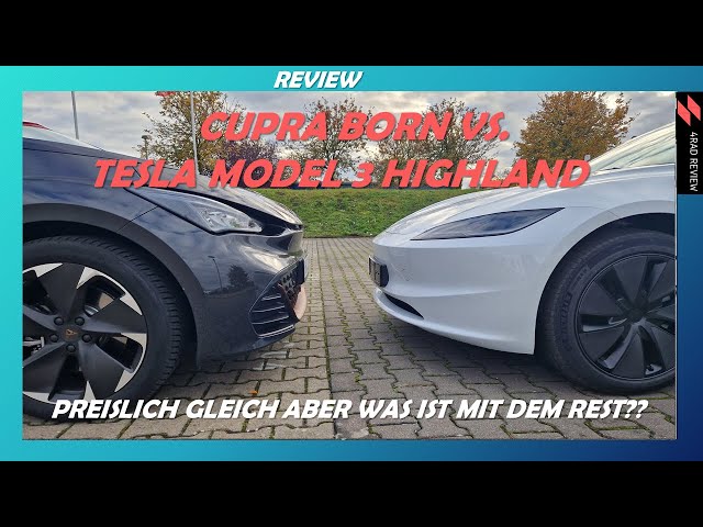 Tesla Model 3 Highland vs. Cupra Born + Review Cupra Born