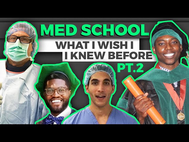 What I Wish I Would Have Known Before Medical School | Part II