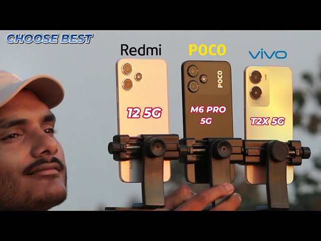 Redmi 12 5G vs Vivo T2x 5G vs Poco M6 Pro 5G : Comparison & Test.