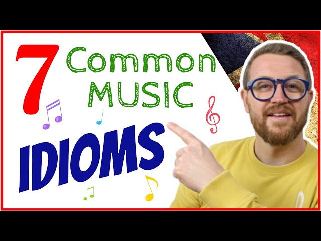 🎶🎤 MUSIC IDIOMS 🎷🎸 Migliora il tuo vocabolario con questi IDIOMS!!