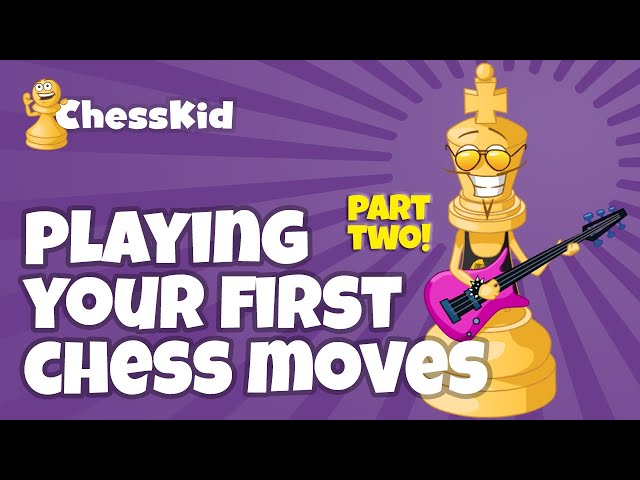 How to Play Your First Chess Moves: Part 2 | ChessKid