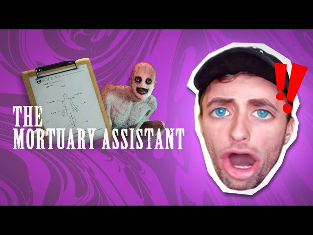 The Mortuary Assistant - Rediffusion Squeezie du 21/09