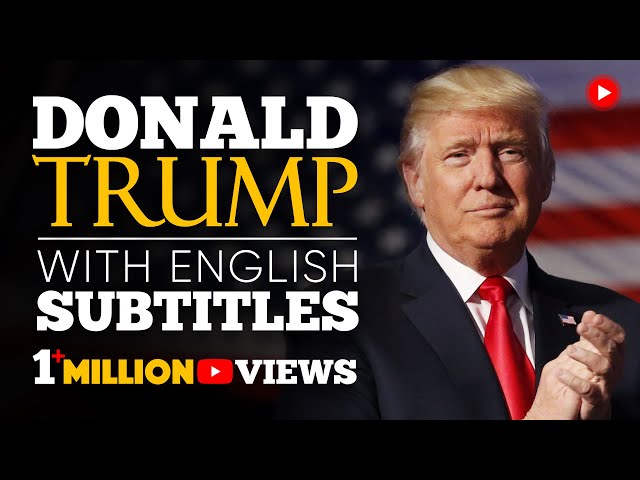 ENGLISH SPEECH | DONALD TRUMP: Never, Ever Give Up (English Subtitles)
