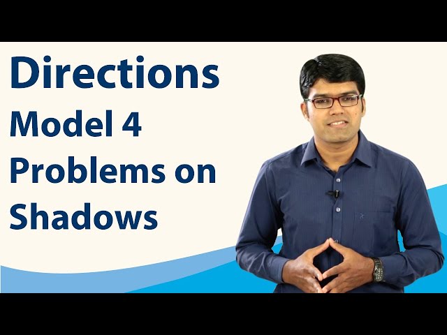 Directions | Basic Model 4 - Problems on Shadows