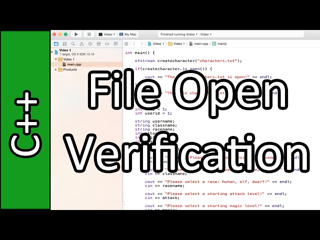 File Open Verification - C++ Programming Tutorial #52 (PC / Mac 2015)