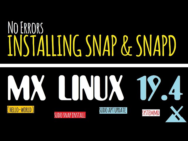 How to Install Snap in MX Linux 19.4 | MX Linux  | Fix Snapd unavailable MX Linux 19.4 | Snapd