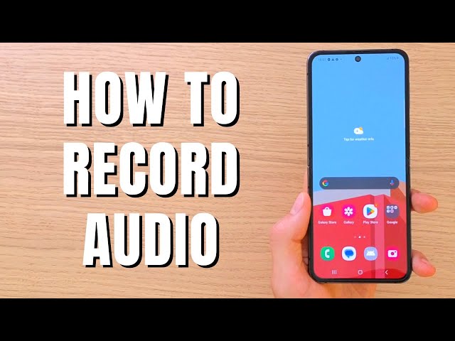 How to Record Audio On Samsung Galaxy Z Flip 5