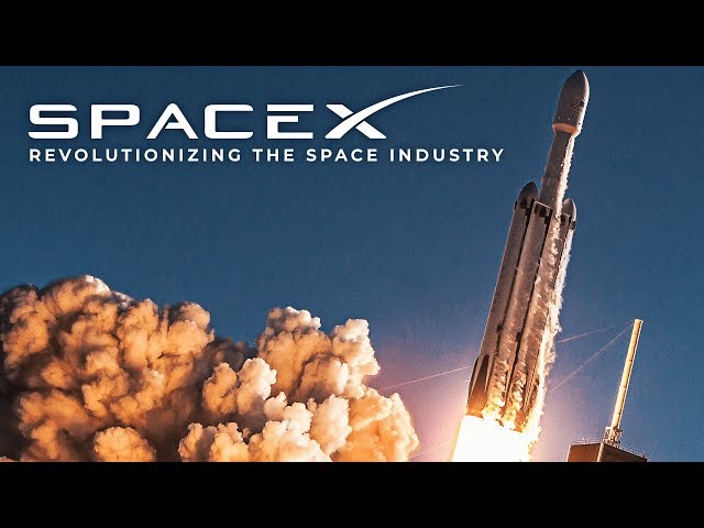 SpaceX: Revolutionizing the Space Industry