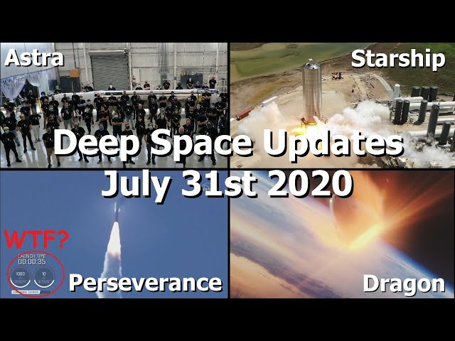 Perseverance Launches, Starship SN5 Fires, Endeavour Is Coming Home & Astra Tries Again