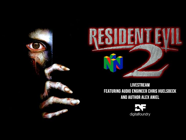 DF Retro Live: Resident Evil 2 N64 w/ Chris Huelsbeck + Alex Aniel