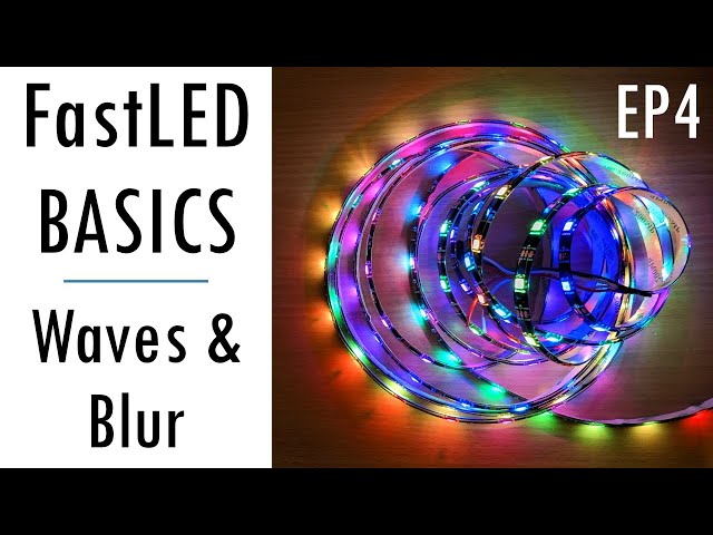 FastLED Basics Episode 4 - Waves and blur
