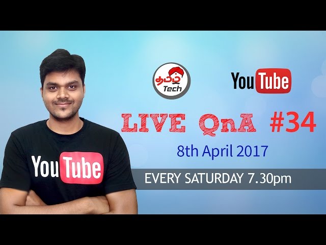 Tamil Tech Live QnA #34 - 8th April 2017 - JIO Summer Surprise Offer , Best mobile & More