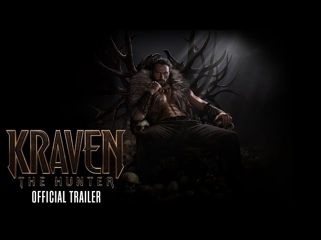 Kraven The Hunter - Official Red Band Trailer - Only In Cinemas Coming Soon