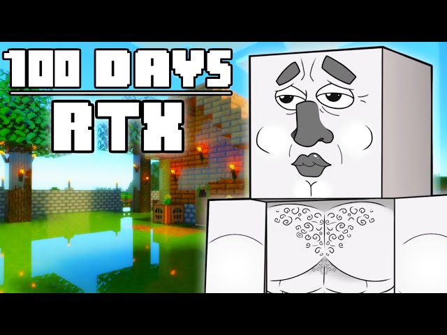 100 Days - [RTX Minecraft]