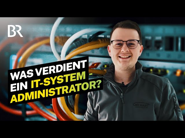 Server, Telefon und Netzwerk: Das Gehalt als IT-Systemadministrator I Lohnt sich das? I BR