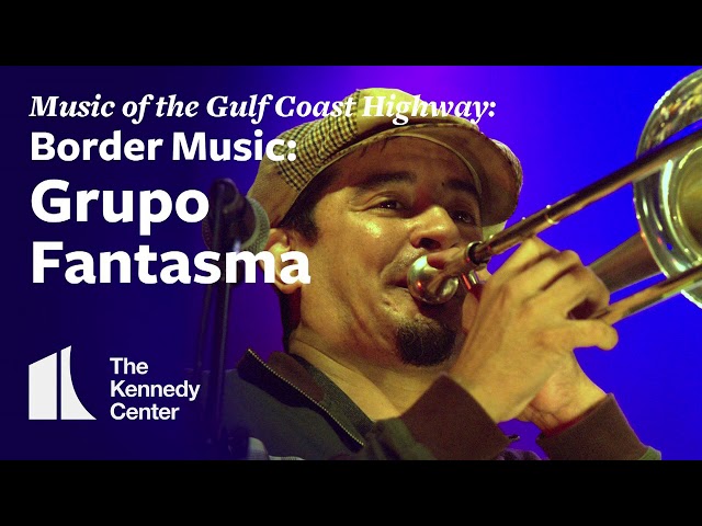 Music of the Gulf Coast Highway: Border Music - Grupo Fantasma