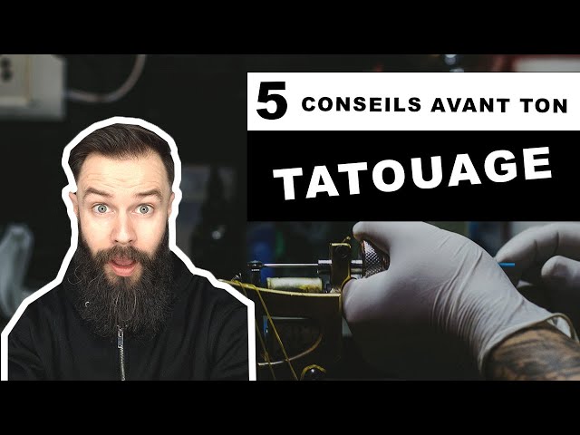 5 CONSEILS AVANT DE SE FAIRE TATOUER