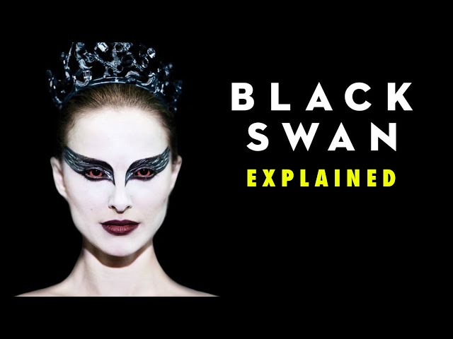 BLACK SWAN (2010) Explained