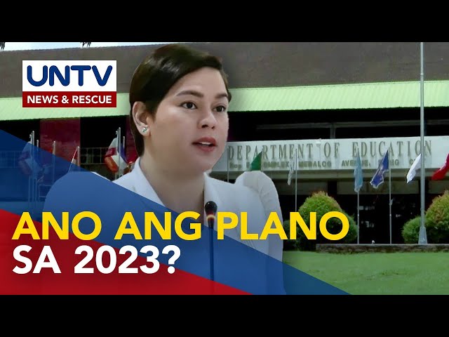 DepEd Sec. at VP Sara Duterte, iuulat ang estado ng basic education at plano para sa 2023