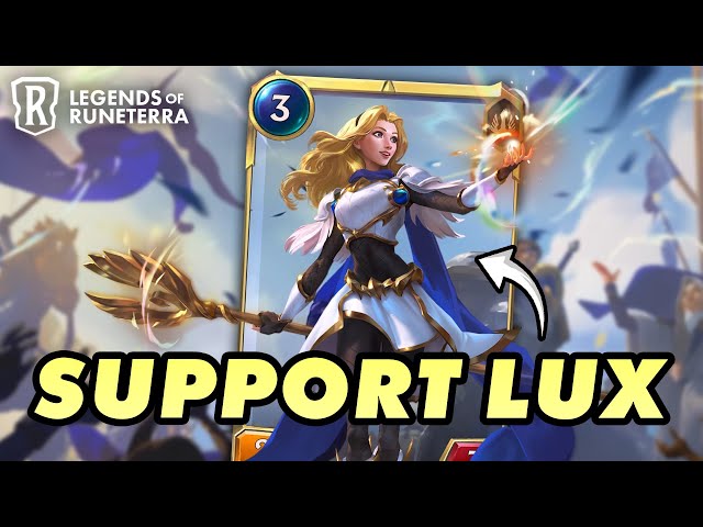 SUPPORT ME LUX!!! | Legends of Runeterra | Standard | Lux: Illuminated Taric