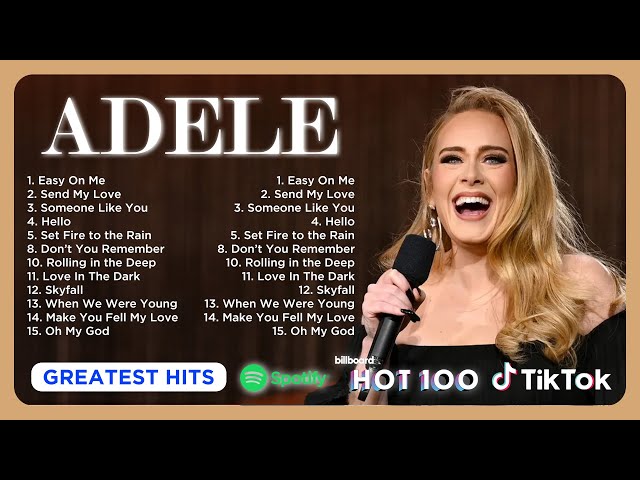 Adele Songs Playlist 2023 - Best Adele Collection 2023 - Adele Greatest Hits Songs Of All Time