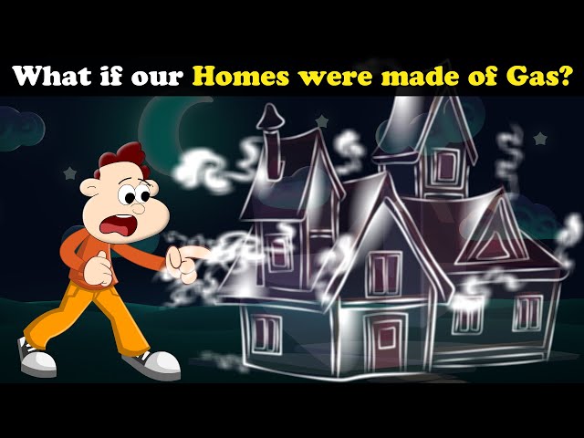 What if our Homes were made of Gas? + more videos | #aumsum #kids #children #cartoon #whatif