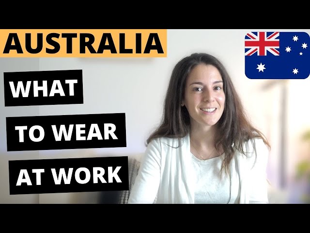 Moving to Australia? What Do Aussies Wear at Work?