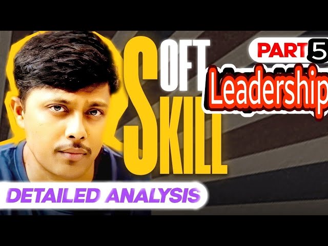 Soft Skill/ Leadership/ Part 5