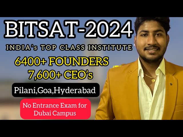 BITSAT 2024|India’s Top Institute|பல Founders &CEO’s உருவாக்கிய கல்லூரி|BITS,Pilani|Apply Now|Dinesh