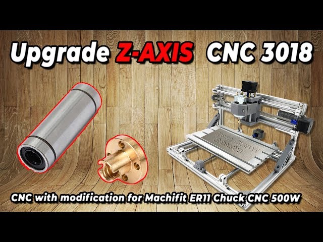 UPGRADE Z-AXIS CNC 3018 to improve stability at low cost