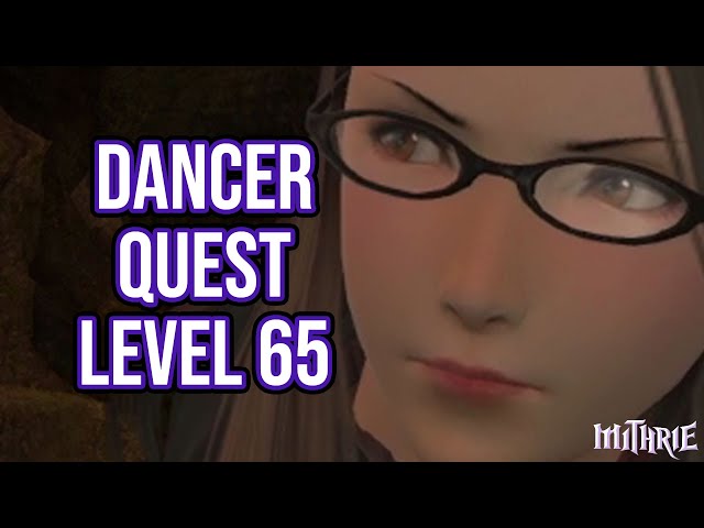 FFXIV 6.1 1684 Dancer Quest Level 65