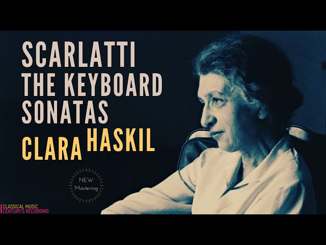 Scarlatti - The Keyboard Sonatas K 322, K 193, K 247, K 132 .. (Century's recording: Clara Haskil)