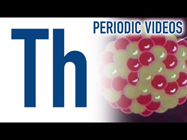 Thorium - Periodic Table of Videos