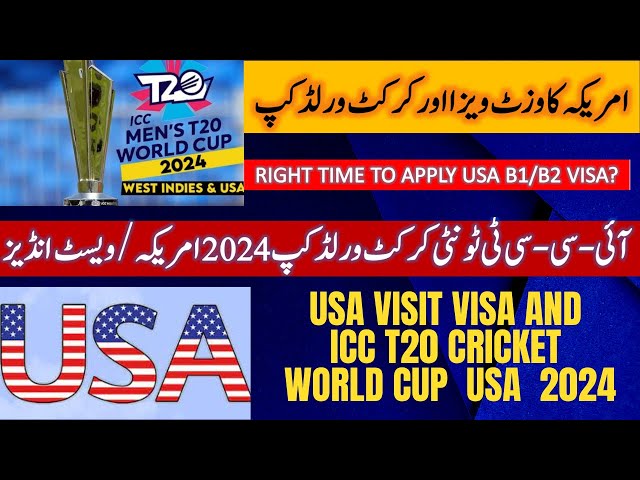 USA VISIT VISA 2024, USA BI/B2 VISA , ICC T20 CRICKET WORLD CUP 2024 , CRICKET WORLD CUP USA VISA,